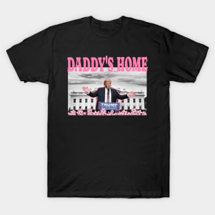 Trump-Pink-Daddys-Home-2024 T-Shirt